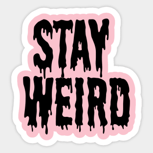 Stay Weird Pink Pastel Goth Grunge Punk Emo Post Apocalyptic Sticker